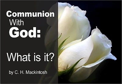 Communion With God: What Is It?