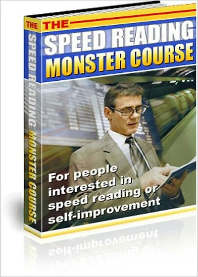 The Speed Reading Monster Course: “How to Effectively Double Your Reading Speed and Accelerate Your Learning Abilities to the Extreme!”