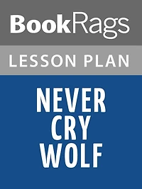Never Cry Wolf Lesson Plans