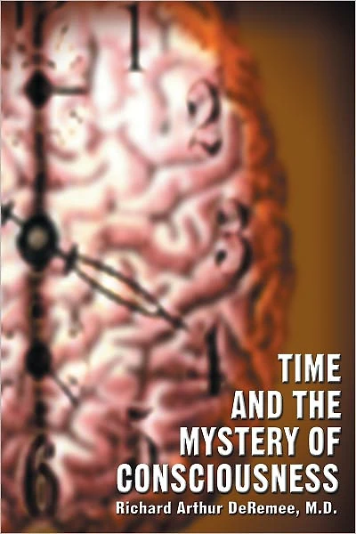 Time and the Mystery of Consciousness