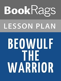 Beowulf the Warrior Lesson Plans