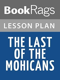 The Last of the Mohicans Lesson Plans
