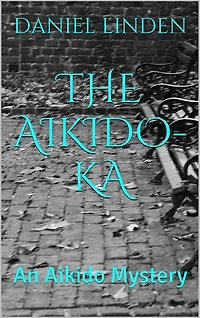THE AIKIDO-KA - A Parker Mystery