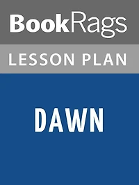 Dawn Lesson Plans