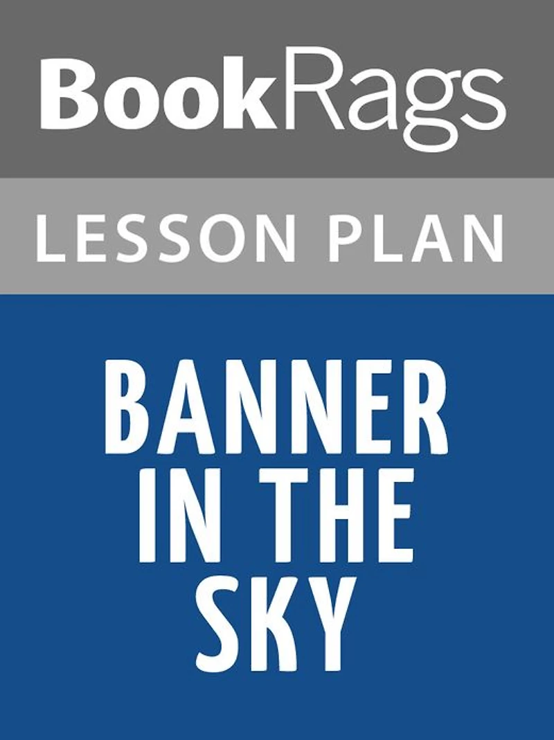 Banner in the Sky Lesson Plans