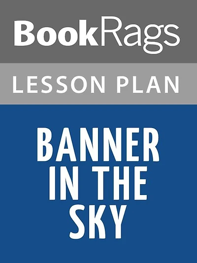 Banner in the Sky Lesson Plans