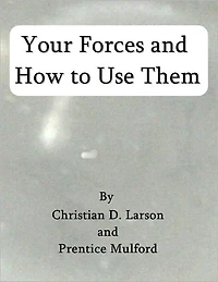 Your Forces and How to Use Them