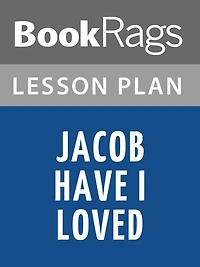 Jacob Have I Loved Lesson Plans
