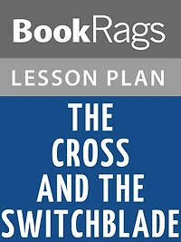 The Cross and the Switchblade Lesson Plans