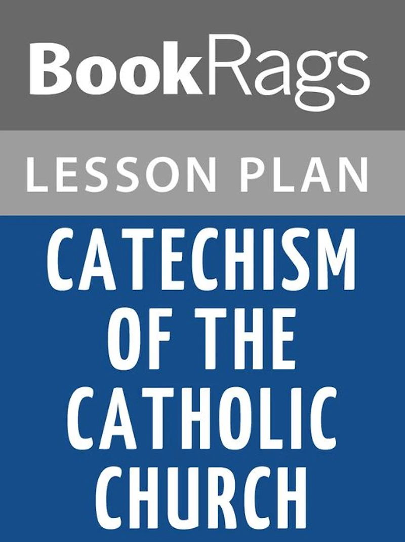 Catechism of the Catholic Church Lesson Plans