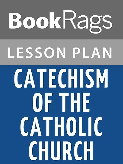 Catechism of the Catholic Church Lesson Plans