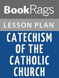 Catechism of the Catholic Church Lesson Plans