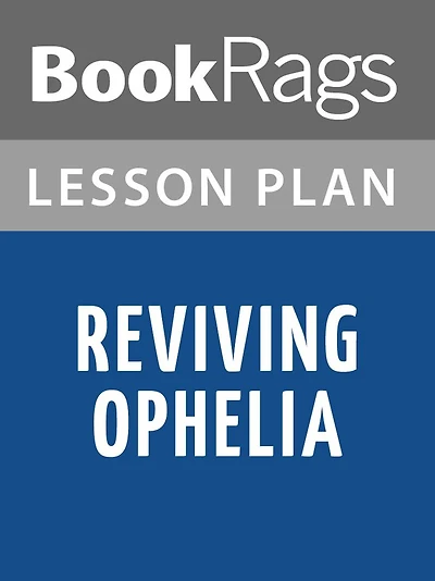 Reviving Ophelia Lesson Plans
