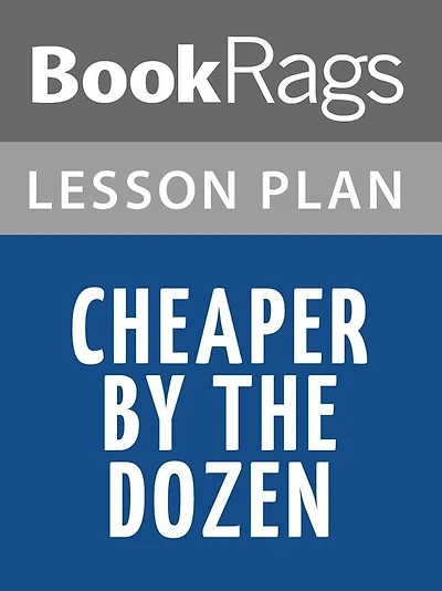 Cheaper by the Dozen Lesson Plans