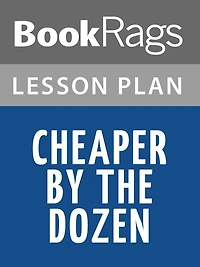 Cheaper by the Dozen Lesson Plans