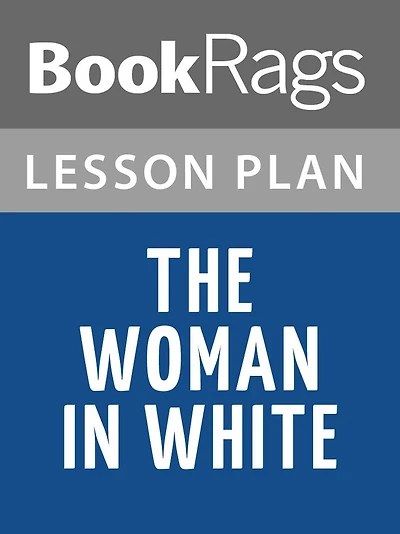The Woman in White Lesson Plans
