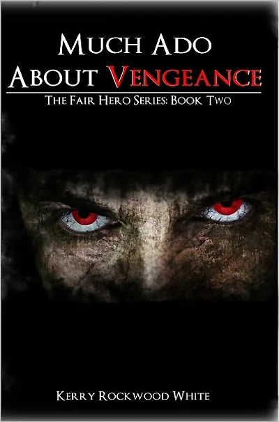 Much Ado About Vengeance