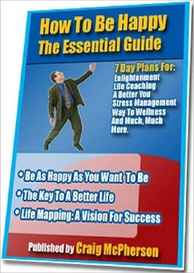 Self Esteem - How To Be Happy The Essential Guide - Not Happy?