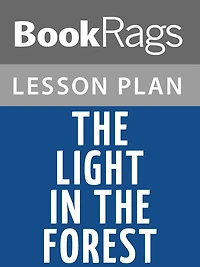 The Light in the Forest Lesson Plans