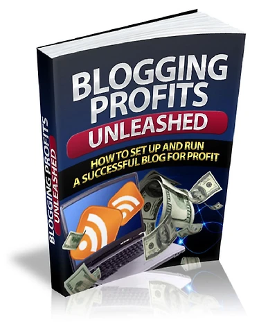 Blogging Profits Unleashed Discover What You Need To Know About Setting Up and Running a Successful and Profitable Blog