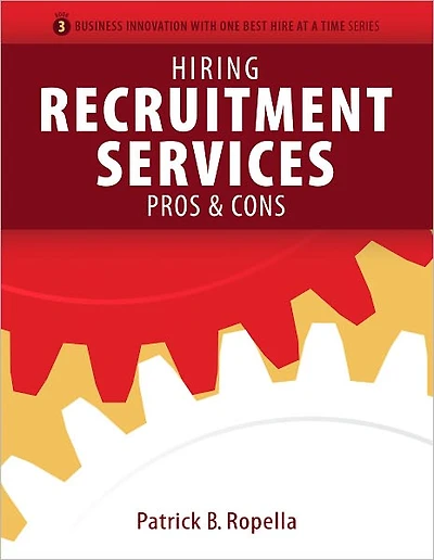 Hiring Recruitment Services - Pros & Cons