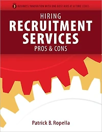 Hiring Recruitment Services - Pros & Cons