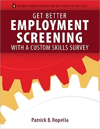 Get Better Employment Screening with a Custom Skills Survey