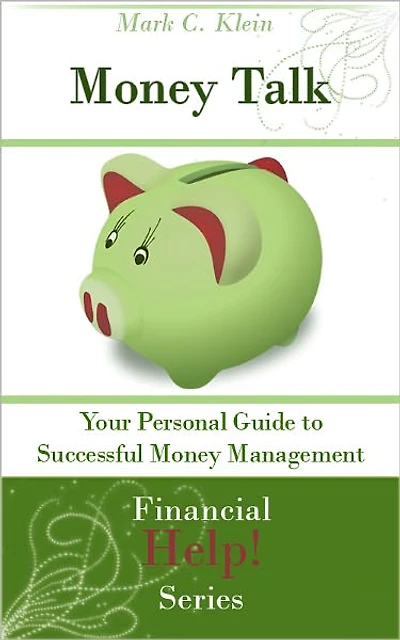 Money Talk: Your Personal Guide to Successful Money Management