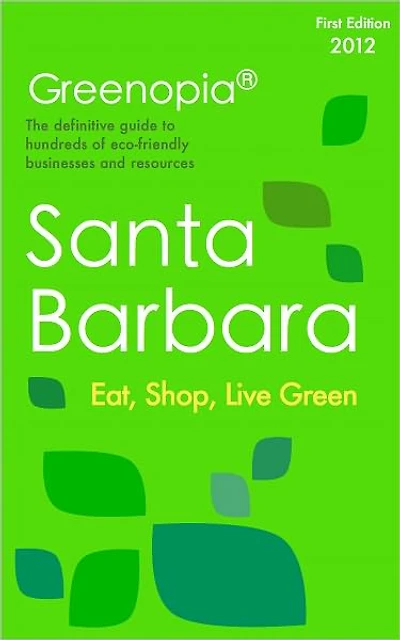 Greenopia Guide to Green Living in Santa Barbara
