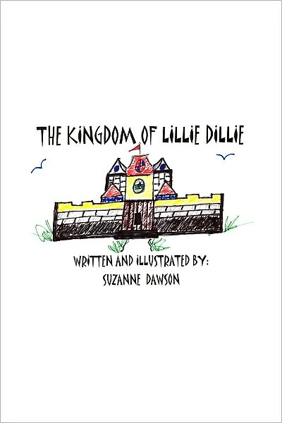 The Kingdom of Lillie Dillie