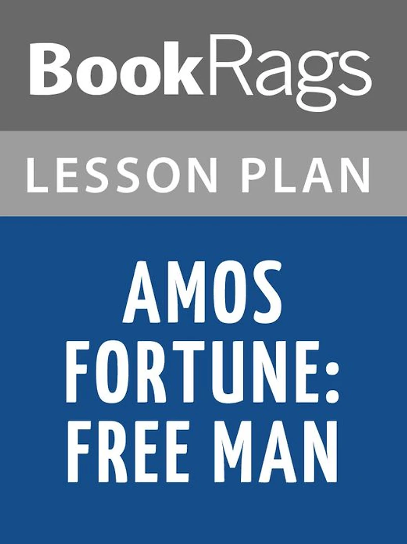 Amos Fortune: Free Man Lesson Plans