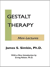 Gestalt Therapy Mini Lectures