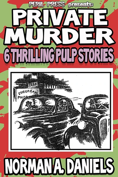 Private Murder: 6 Thrilling Pulp Stories [Illustrated]