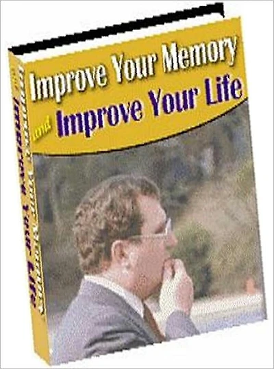 Best Memory Study Guide eBook - Improve Your Memory and Improve Your Life - When Forgetting Occurs !
