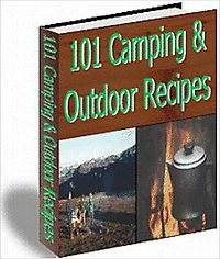 101 Camping and Outdoor Recipes