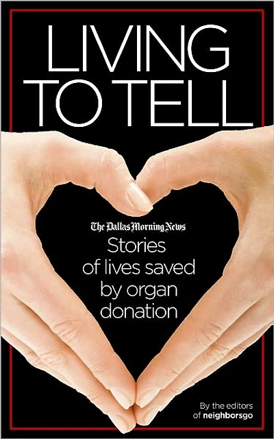 Living to Tell: Stories of lives saved by organ donation