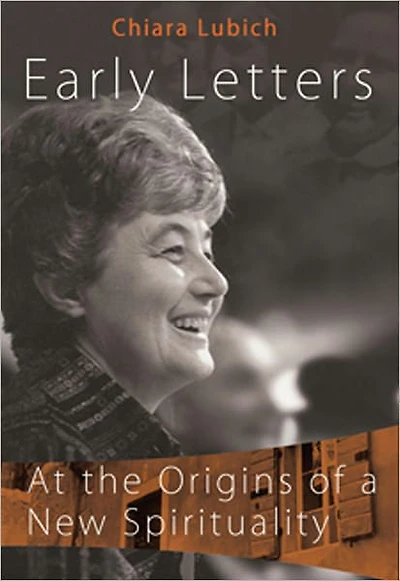 Early Letters: At the Origins of a New Spirituality