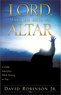 Lord, Make Me into an Altar