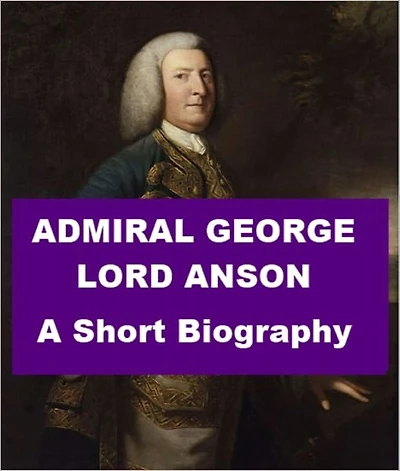 Admiral George Lord Anson