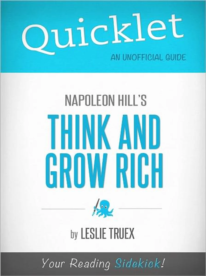 Quicklet on Napoleon Hill's Think and Grow Rich
