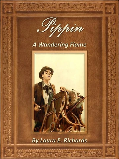 Pippin: A Wandering Flame