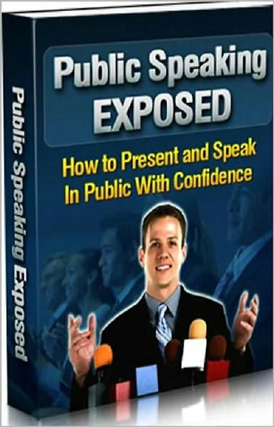Public Speaking Exposed: How To Present & Speak In Public With Confidence! AAA+++