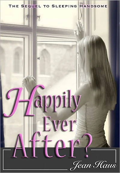 Happily Ever After?(Sleeping Handsome Sequel)