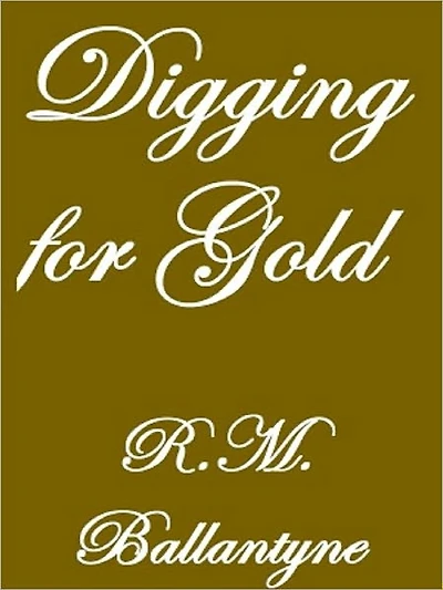 Digging for Gold