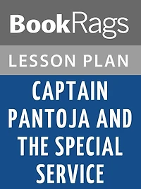 Captain Pantoja and the Special Service by Mario Vargas Llosa Lesson Plans