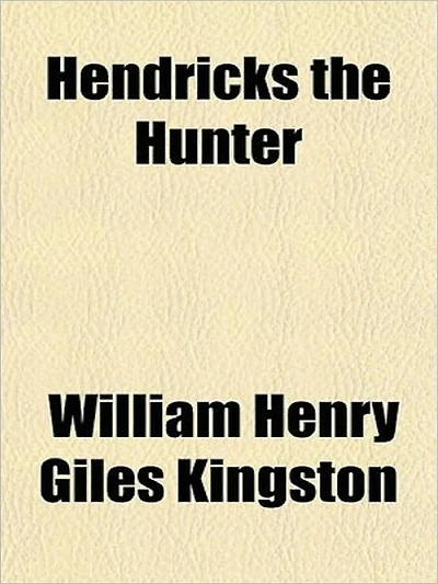 Hendricks the Hunter