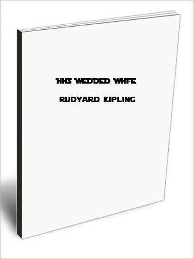 HIS WEDDED WIFE