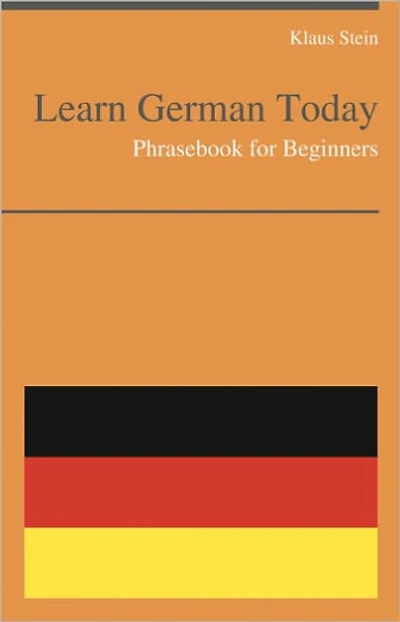 Learn German Today - Phrasebook For Beginners