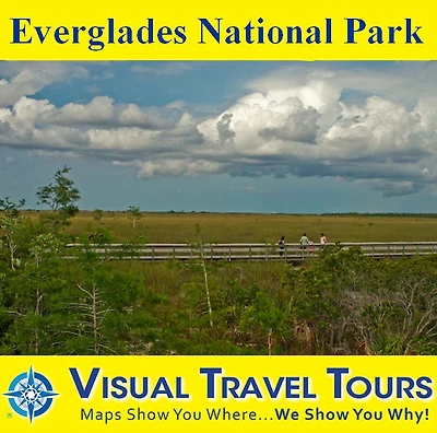EVERGLADES NATIONAL PARK - A Self-guided Pictorial Driving / Walking Tour