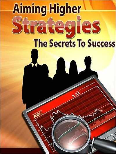 Aiming Higher Strategies